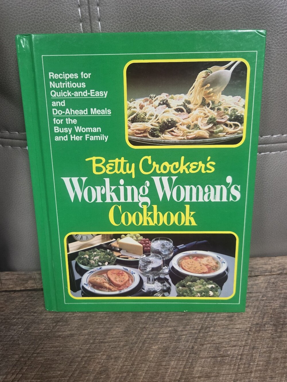 Betty Crocker Green Working Woman's Cookbook - Classic Cookbook Hardcover Bin 1O